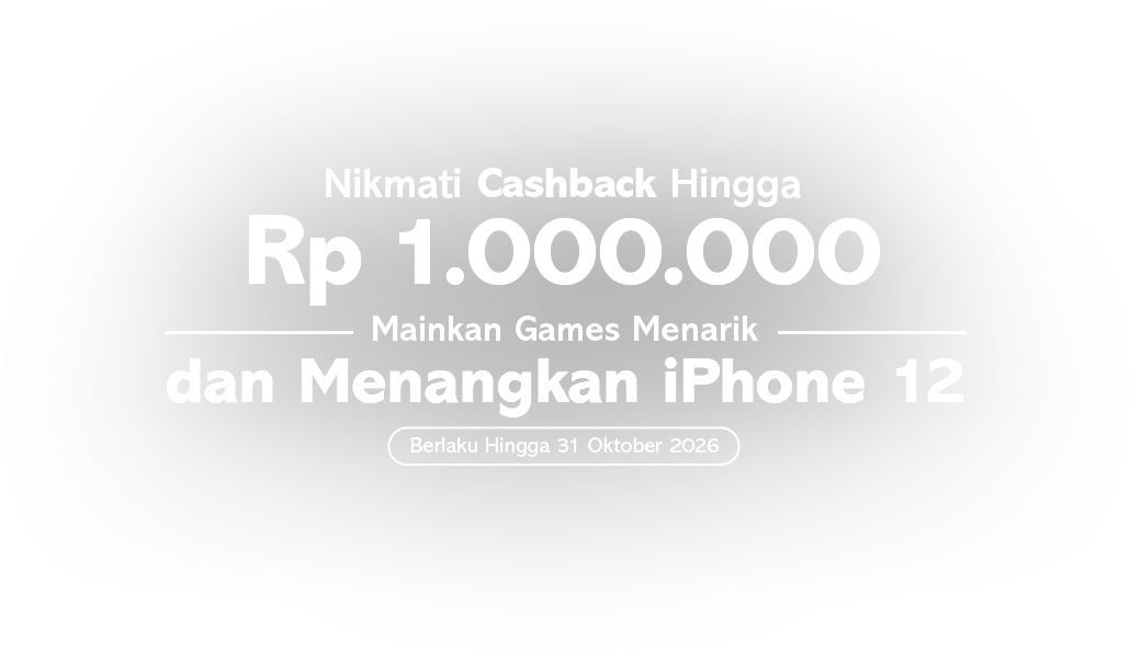 Nikmati Cashback Hingga Rp 1.000.000