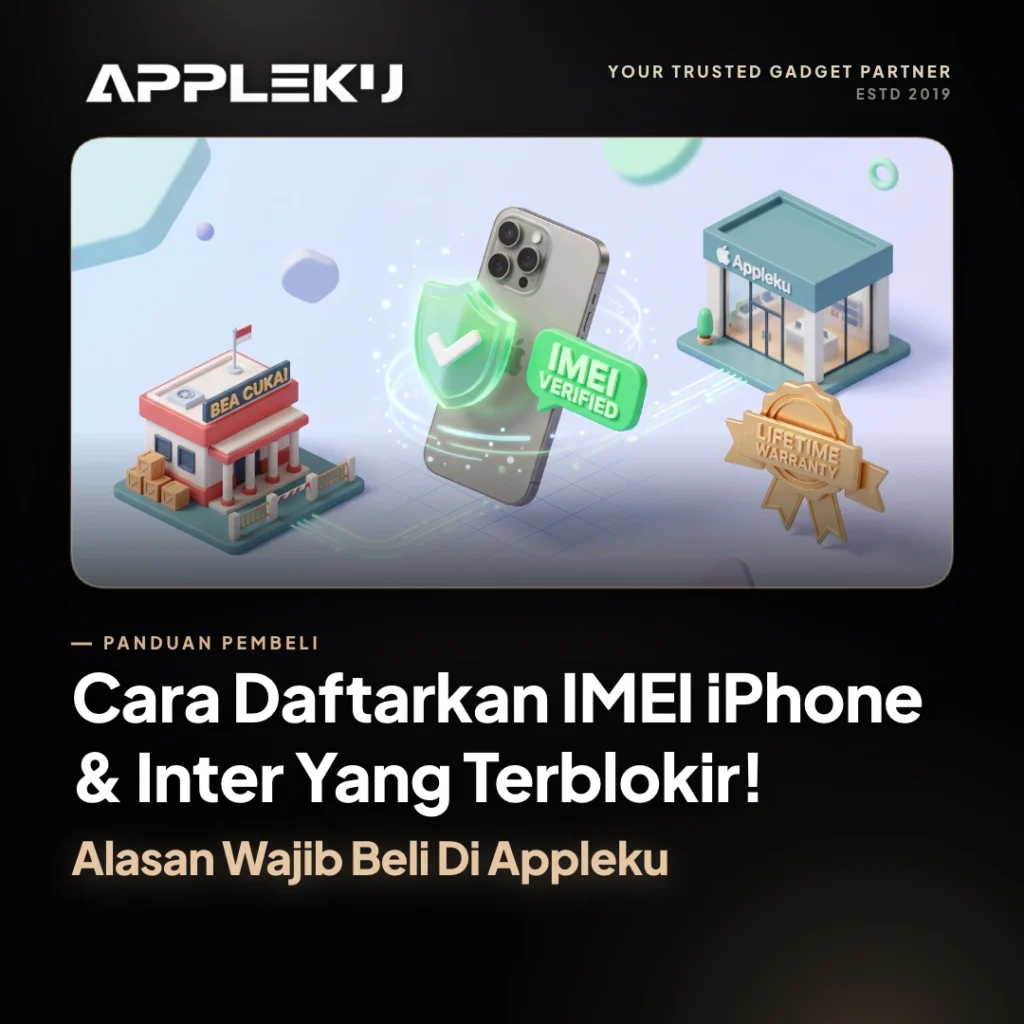 Cara Daftarkan IMEI iPhone & Inter Yang Terblokir! Alasan Wajib Beli Di Appleku