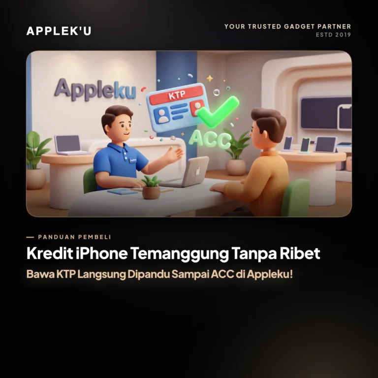 Kredit iPhone Temanggung Tanpa Ribet: Bawa KTP Langsung Dipandu Sampai ACC di Appleku!