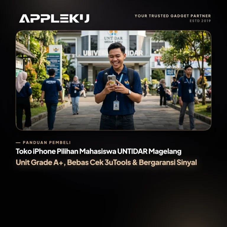 Toko iPhone Pilihan Mahasiswa UNTIDAR Magelang: Unit Grade A+, Bebas Cek 3uTools & Bergaransi Sinyal