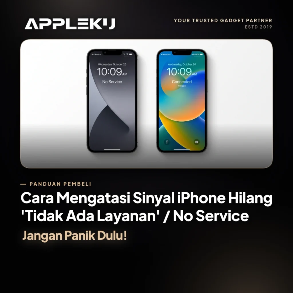 Cara Mengatasi Sinyal iPhone Hilang 'Tidak Ada Layanan' / No Service: Jangan Panik Dulu!