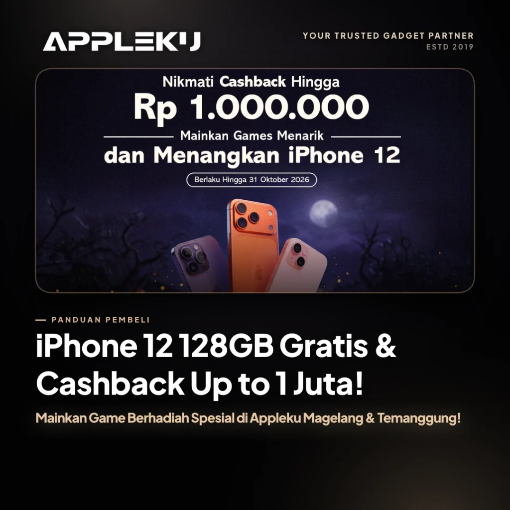 iPhone 12 128GB Gratis & Cashback Up to 1 Juta! Mainkan Game Berhadiah Spesial di Appleku Magelang & Temanggung!