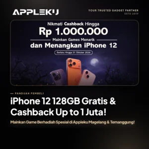 iPhone 12 128GB Gratis & Cashback Up to 1 Juta! Mainkan Game Berhadiah Spesial di Appleku Magelang & Temanggung!